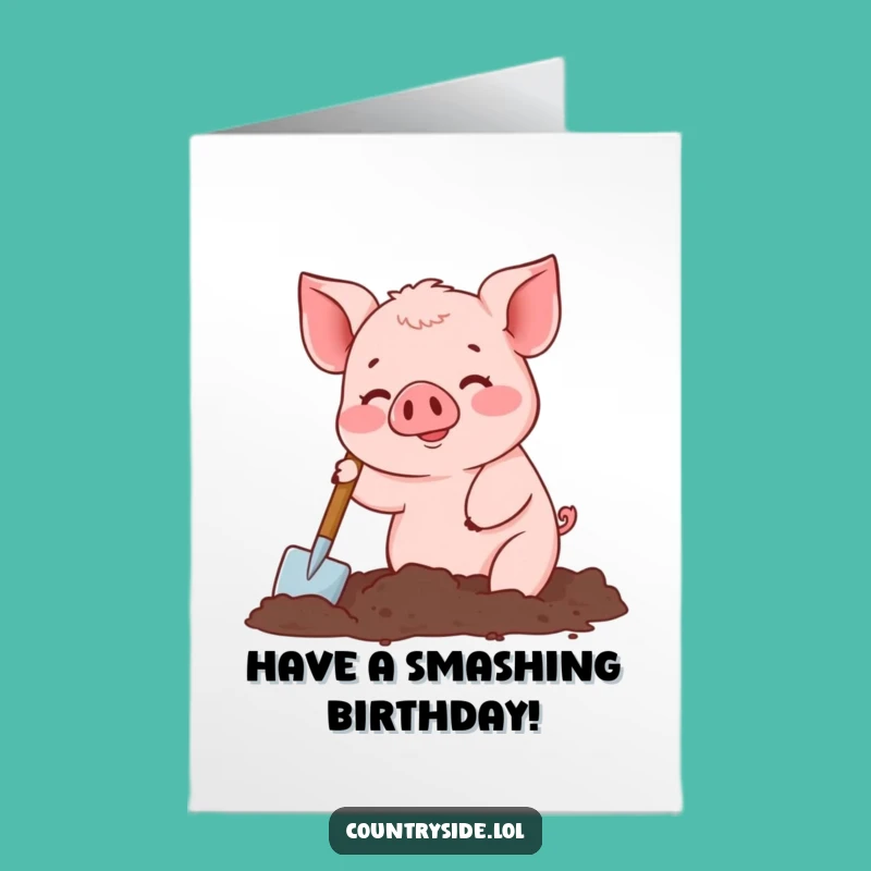 Free Printable Kawaii Pig Birthday Card: Funny Downloadable Gift for Diggers!