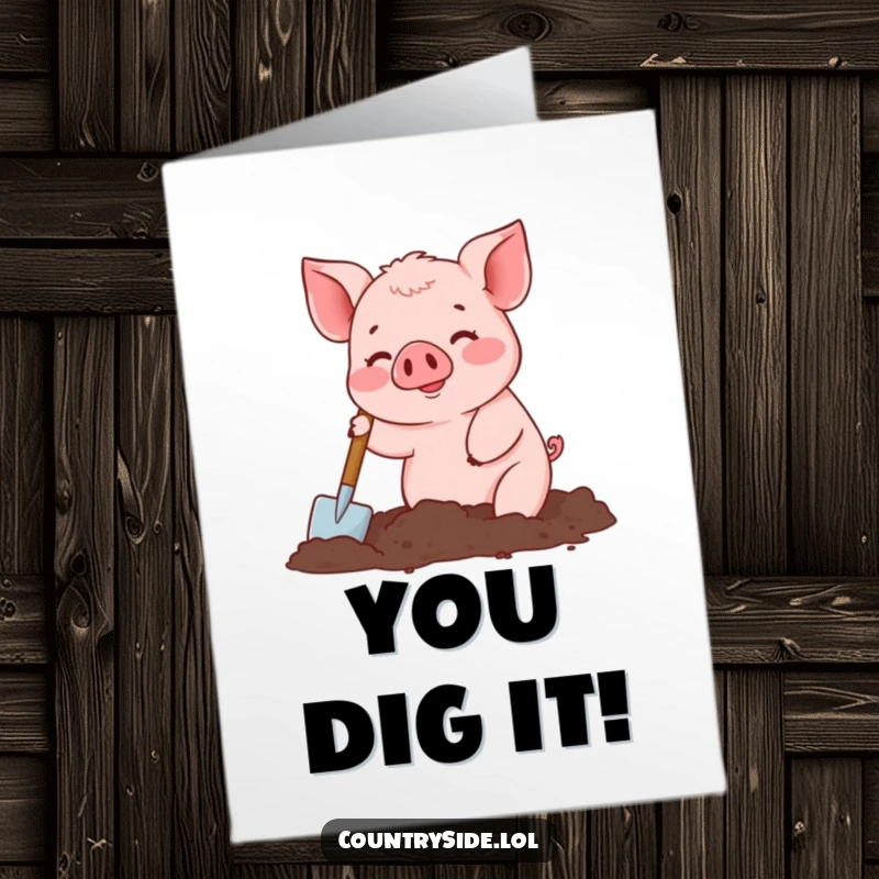 Funny Free Printable Congratulations Card: A busy Kawaii pig digs in the earth, celebrating a significant achievement.