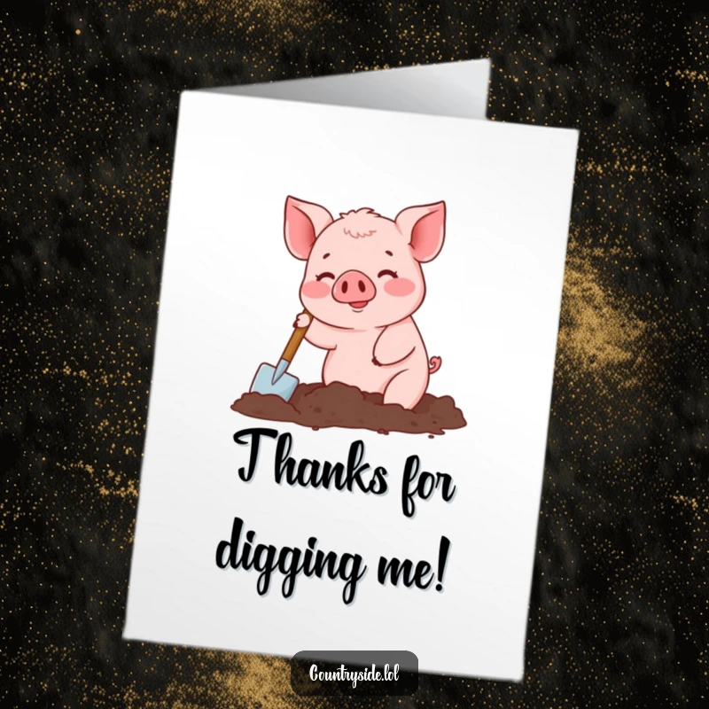 Funny Free Printable Thank You Card: A busy Kawaii pig enthusiastically digs in the earth, offering thanks with a smile.